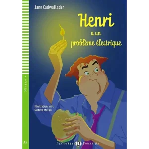 Henri a un problème électrique - Lecture graduée FLE