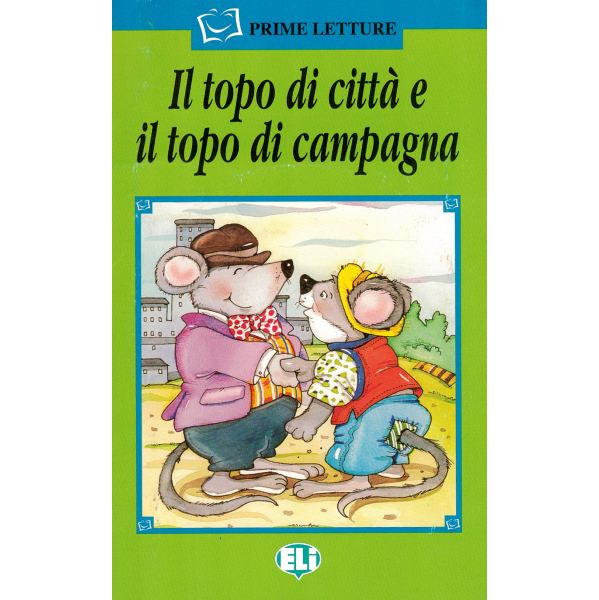 Premières lectures en italien ~ Il topo di città e il topo di campagna